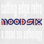 cover: Mood Six - Cutting Edge Retro: A Mood Six Anthology