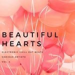 cover: Various - Beautiful Hearts (Electronic Chill Out Beats) Vol 4