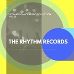 cover: Various - The Rhythm Records - Ultimate Dance Music Collection Vol 13