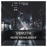 cover: Vbroth - Now Remember