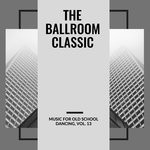 cover: Callipo & Plasmati|Various - The Ballroom Classic - Music For Old School Dancing Vol 13