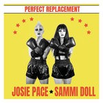 cover: Josie Pace|Sammi Doll - Perfect Replacement