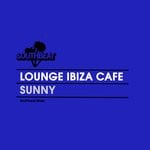 cover: Lounge Ibiza Cafe - Sunny