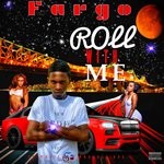 cover: Fargo - Roll Wit Me