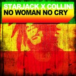 cover: Starjack X Collini - No Woman No Cry