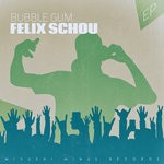 cover: Felix Schou - Bubble Gum EP