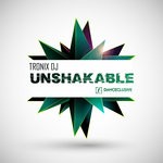 cover: Tronix Dj - Unshakable