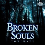 cover: Toxinate - Broken Souls