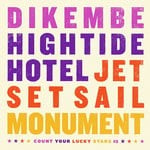 cover: Dikembe|Hightide Hotel|Jet Set Sail|Monument - CYLS Split Series #3