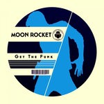 cover: Moon Rocket - Get The Funk