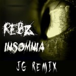 cover: Rebz - Insomnia (JG Remix)