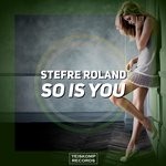 cover: Stefre Roland - So Is You