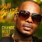 cover: Sun Shade - Change Must Come