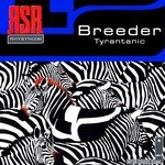 cover: Breeder - Tyrantanic