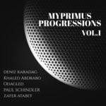 cover: Deniz Karadag|Paul Schindler|Odagled|Khaled Abdrabo|Zafer Atabey - My Primus Progressions Vol 1