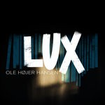 cover: Ole Hojer Hansen - Lux