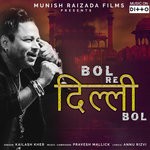 cover: Kailash Kher - Bol Re Dilli