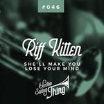 cover: Riff Kitten - She'll Make You Lose Your Mind