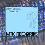 cover: John Deluxe - Gassed EP