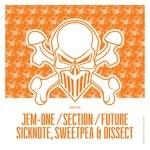 cover: Dissect|Future|Jem-one|Section|Sicknote|Sweetpea - Jem-One/Section/Future/Sicknote, Sweetpea & Dissect EP