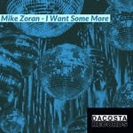 cover: Mike Zoran - I Want Some More