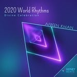 cover: Afreen Khan - 2020 World Rhythms: Divine Celebration