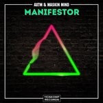 cover: Maskin Mind|Axtm - Manifestor