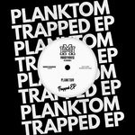 cover: Planktom - Trapped EP