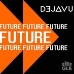 cover: Dejavu - Future