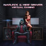 cover: Naeleck & Hige Driver - Virtual Gaming