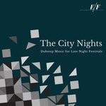 cover: Various - The City Nights - Dubstep Music For Late Night Festivals