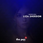 cover: Liza Sherdom - I Never Heal