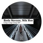 cover: Nik Ros|Rods Novaes - Clap Clap Clap EP