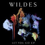 cover: Wildes - Let You Go EP