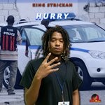 cover: King Strickah - Hurry