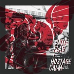 cover: Anti-flag|Hostage Calm - Split