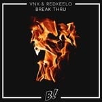 cover: VNX & Redxeelo - Break Thru