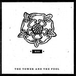 cover: The Tower & The Fool - XIII