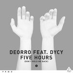 cover: Deorro|Dycy - Five Hours (Don't Hold Me Back)