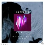 cover: Cazzette - Static (Mathieu Koss Remix)