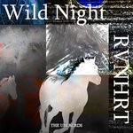 cover: Rvnhrt - Wild Night