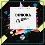 cover: Otnicka - Fly With U