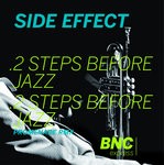 cover: Side Effect - 2 Steps Before Jazz