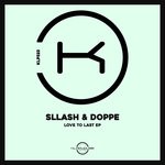 cover: Sllash & Doppe - Love To Last