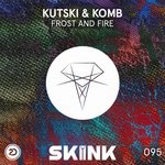 cover: Komb|Kutski - Frost & Fire (Extended Mix)