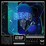 cover: Atrip - Bend It