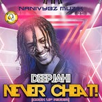 cover: Deep Jahi - Never Cheat