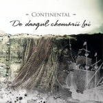 cover: Continental Romania - De Dragul Chemarii Lui