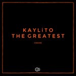 cover: Kaylito - The Greatest