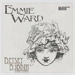 cover: Emmie Ward - Betsey Bobbin